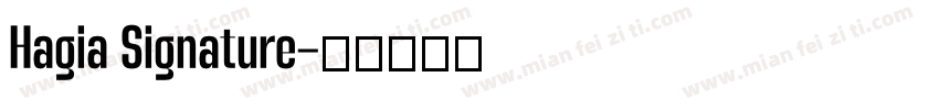 Hagia Signature字体转换